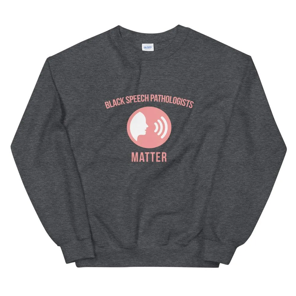 Black Speech Pathologists Matter (Logo) - Sweatshirt