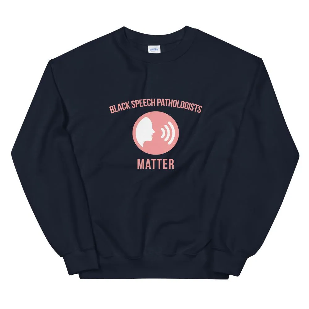 Black Speech Pathologists Matter (Logo) - Sweatshirt